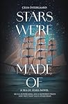Stars we're made of: A sea of stars novel
