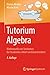 Tutorium Algebra: Mathemati...