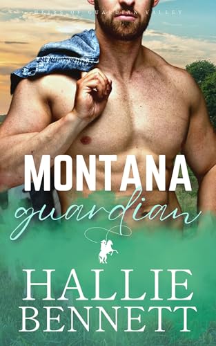 Montana Guardian (Heirs of Guardian Valley, #5)