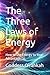 The Three Laws of Energy: H...