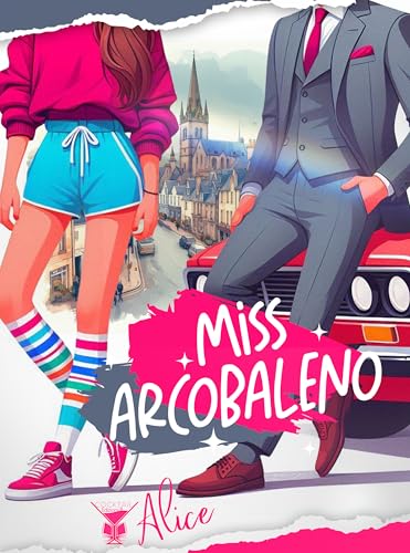 Miss Arcobaleno (Kindle Edition)