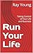 Run Your Life: Taking Contr...