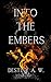 Into The Embers: The Mother Series