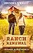 Ranch Renewal  by Brooks Wright