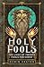Holy Fools: The Lives of Twenty Fools for Christ
