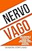 Nervo Vago: Come stimolare ...