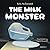The Milk Monster