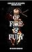 Of Fire & Fury (Children of...