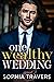 One Wealthy Wedding (Kings Lane Billionaires, #3)