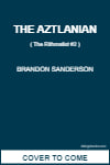 The Aztlanian (Rithmatist, #2)