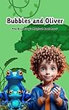 "Bubbles and Oliver: The Blue Frog's Magical Boat Race "Bubbles and Oliver: The Blue Frog's Magical Boat Race
