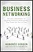 Business Networking: Become...