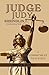 Judge Judy Sheindlin Biography by Janice G. Durant