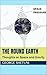 The Round Earth: Thoughts o...