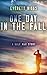 One Day In The Fall by Everett Riggs