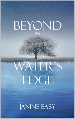Beyond the Water's Edge (Kindle Edition)