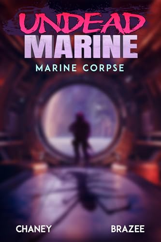 Marine Corpse (Undead Marine Book 4)