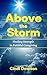 Above the Storm: Finding Strength in Faithful Caregiving