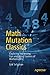 Math Mutation Classics: Exploring Interesting, Fun and Weird Corners of Mathematics