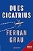 Dues cicatrius (Capital Books Book 4) (Catalan Edition)