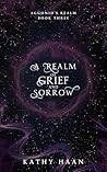 A Realm of Grief ...