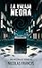La Valija Negra: Un Relato ...