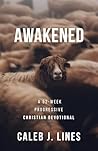 Awakened: A 52-We...
