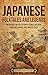 Japanese Folktales and Legends: An Enthralling Collection of Stories, Mythical Creatures, Heroes, and Timeless Tales (Asia)