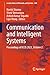 Communication and Intelligent Systems: Proceedings of ICCIS 2023, Volume 2 (Lecture Notes in Networks and Systems Book 968)