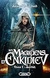 Les Magiciens d'Enkidiev - Tome 1 Anthel
