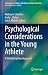 Psychological Consideration...