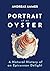 Portrait of an Oyster: A Na...