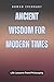 Ancient Wisdom for Modern T...