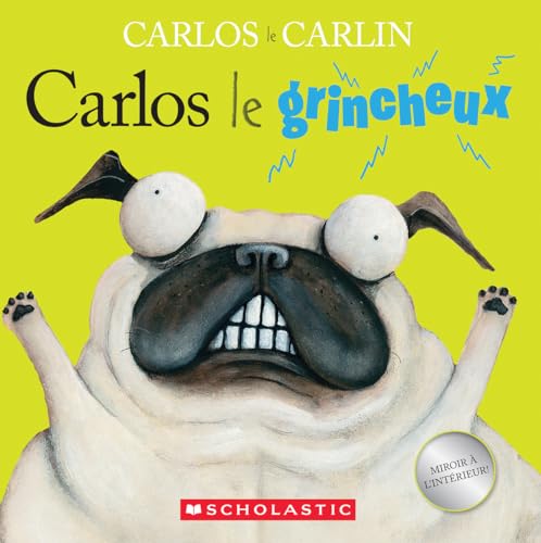 Carlos Le Grincheux (Pig the Pug) (French Edition)