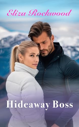 Hideaway Boss (Hideaway Mountain #5)