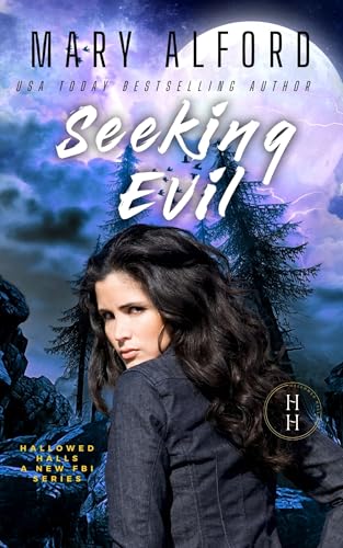 Seeking Evil (Hallowed Halls #3)