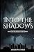 Into the Shadows by CHILDS