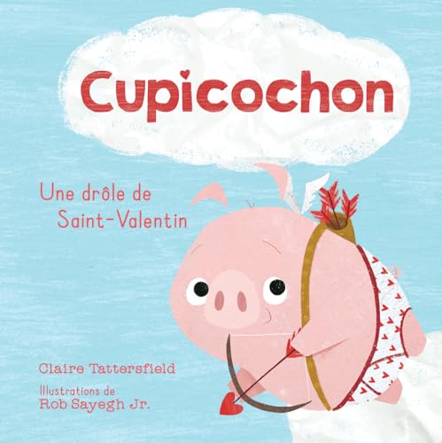 Cupicochon: Une Drôle de Saint-Valentin (French Edition)
