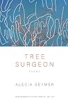 Tree Surgeon by Alecia Beymer