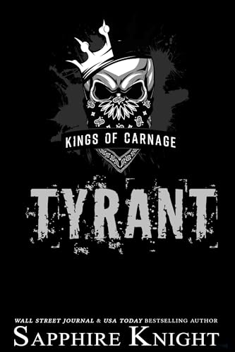 Tyrant (Kings of Carnage MC - Alabama, #1)