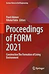 Proceedings of FORM 2021: Construction The Formation of Living Environment (Lecture Notes in Civil Engineering Book 170)