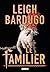 Le Familier