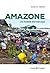 Amazone - Un monde en partage