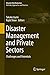 Disaster Management and Private Sectors: Challenges and Potentials (Disaster Risk Reduction)