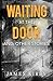 Waiting at the door and other stories by James Kirby Waiting at the door and other stories by James Kirby