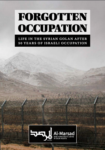Forgotten occupation. Life in the Syrian Golan after 50 years of Israel occupation