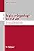 Topics in Cryptology – CT-RSA 2023: Cryptographers’ Track at the RSA Conference 2023, San Francisco, CA, USA, April 24–27, 2023, Proceedings (Lecture Notes in Computer Science Book 13871)