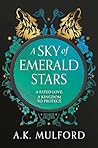 A Sky of Emerald Stars by A.K. Mulford