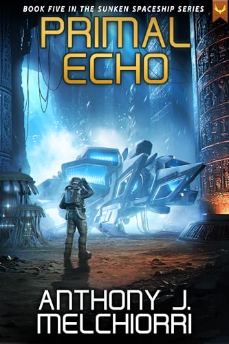 Primal Echo (Sunken Spaceship #5)