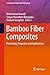 Bamboo Fiber Composites: Processing, Properties and Applications (Composites Science and Technology)